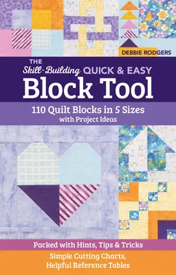 The Skill-Building Quick & Easy Block Tool : 110 Quilt Blocks en 5 tailles avec des idées de projets ; Plein de conseils, d'astuces et de trucs ; Des tableaux de coupe simples, H - The Skill-Building Quick & Easy Block Tool: 110 Quilt Blocks in 5 Sizes with Project Ideas; Packed with Hints, Tips & Tricks; Simple Cutting Charts, H