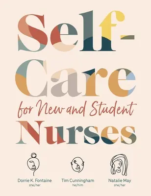 Autosoins pour les nouvelles infirmières et les étudiantes en soins infirmiers - Self-Care for New and Student Nurses