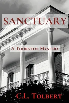 Sanctuaire : Un mystère Thornton - Sanctuary: A Thornton Mystery