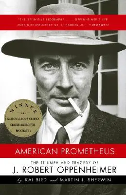 Le Prométhée américain : Le triomphe et la tragédie de J. Robert Oppenheimer - American Prometheus: The Triumph and Tragedy of J. Robert Oppenheimer