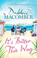 It's Better This Way - le nouveau roman joyeux et exaltant du best-seller n°1 du New York Times - It's Better This Way - the joyful and uplifting new novel from the New York Times #1 bestseller