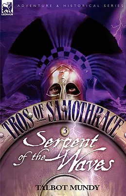 Tros de Samothrace 3 : Serpent des vagues - Tros of Samothrace 3: Serpent of the Waves