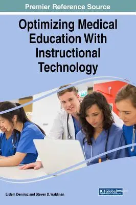 Optimiser la formation médicale grâce à la technologie pédagogique - Optimizing Medical Education With Instructional Technology