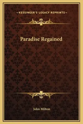Le Paradis retrouvé - Paradise Regained