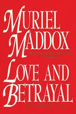 L'amour et la trahison, un roman - Love and Betrayal, A Novel