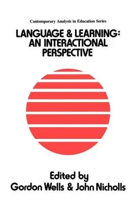 Langue et apprentissage : Une perspective interactionnelle - Language And Learning: An Interactional Perspective