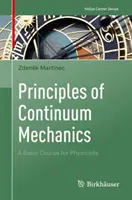 Principes de la mécanique des milieux continus : Un cours de base pour les physiciens - Principles of Continuum Mechanics: A Basic Course for Physicists