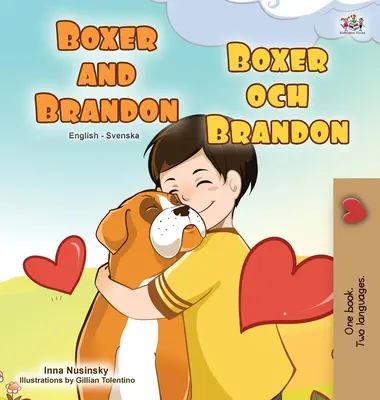 Boxer et Brandon (livre bilingue anglais-suédois pour enfants) - Boxer and Brandon (English Swedish Bilingual Book for Kids)