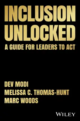 Inclusion Unlocked : Un guide pour les dirigeants à l'intention d'ACT - Inclusion Unlocked: A Guide for Leaders to ACT