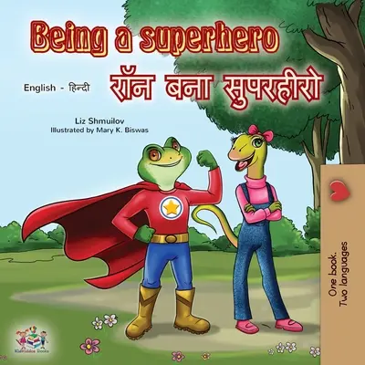 Being a Superhero (Livre bilingue anglais-hindi) - Being a Superhero (English Hindi Bilingual Book)