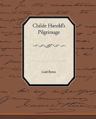 Le pèlerinage du jeune Harold - Childe Harolds Pilgrimage