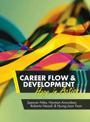 Le flux et le développement de carrière : L'espoir en action - Career Flow and Development: Hope in Action