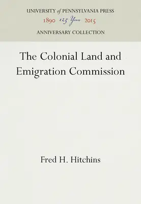 La Commission des terres coloniales et de l'émigration - The Colonial Land and Emigration Commission