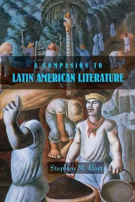 Compagnon de la littérature latino-américaine - A Companion to Latin American Literature