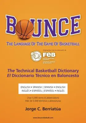 Bounce : Le langage du basket-ball - Bounce: The Language of the Game of Basketball