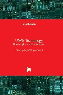 Technologie UWB - Nouvelles perspectives et développements - UWB Technology - New Insights and Developments