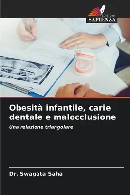 Obésité infantile, carie dentaire et malocclusion - Obesit infantile, carie dentale e malocclusione