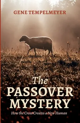 Le mystère de la Pâque - The Passover Mystery