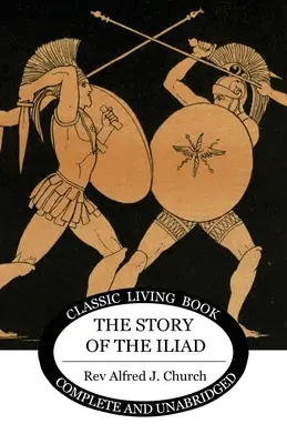 L'histoire de l'Iliade - The Story of the Iliad