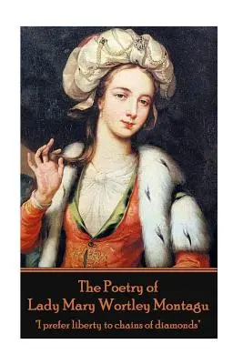 La poésie de Lady Mary Wortley Montagu - The Poetry of Lady Mary Wortley Montagu