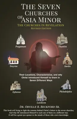 Les sept Églises d'Asie mineure : Les Églises de l'Apocalypse - The Seven Churches Of Asia Minor: The Churches in Revelation