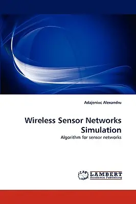 Simulation de réseaux de capteurs sans fil - Wireless Sensor Networks Simulation