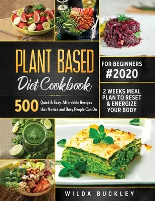 Le site internet de l'entreprise est un site de vente en ligne de produits et de services qui permet aux entreprises de vendre leurs produits et services à des prix compétitifs. - Plant Based Diet Cookbook for Beginners #2020: 500 Quick & Easy, Affordable Recipes that Novice and Busy People Can Do 2 Weeks Meal Plan to Reset and