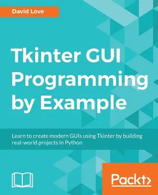 Programmation d'interfaces graphiques Tkinter par l'exemple - Tkinter GUI Programming by Example