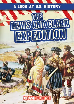 L'expédition Lewis et Clark - The Lewis and Clark Expedition