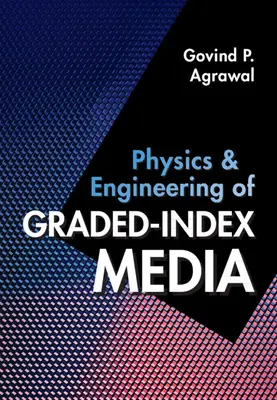 Physique et ingénierie des milieux à indice dégradé - Physics and Engineering of Graded-Index Media