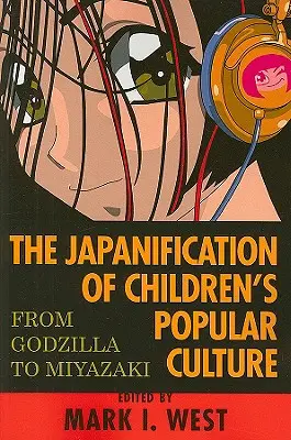 La japonisation de la culture populaire pour enfants : De Godzilla à Miyazaki - The Japanification of Children's Popular Culture: From Godzilla to Miyazaki
