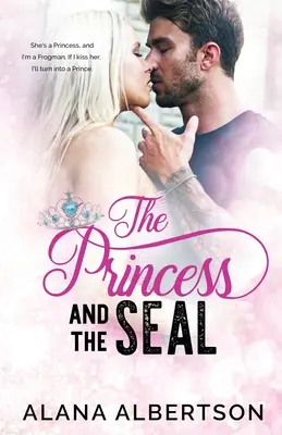 La Princesse et le SEAL - The Princess and The SEAL