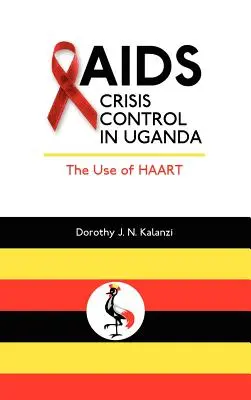 Contrôle de la crise du SIDA en Ouganda : L'utilisation de Haart - AIDS Crisis Control in Uganda: The Use of Haart