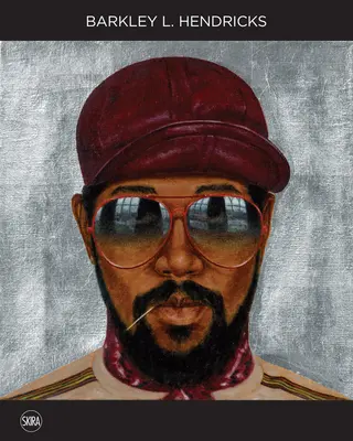 Barkley L. Hendricks : Solide ! - Barkley L. Hendricks: Solid!