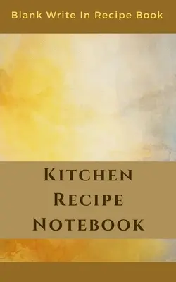 Carnet de recettes de cuisine - Carnet de recettes vierge - Inclut des sections pour les ingrédients, les instructions et le temps de préparation. - Kitchen Recipe Notebook - Blank Write In Recipe Book - Includes Sections For Ingredients Directions And Prep Time.