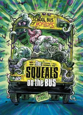 Les couinements dans le bus : un livre en 4D - The Squeals on the Bus: A 4D Book