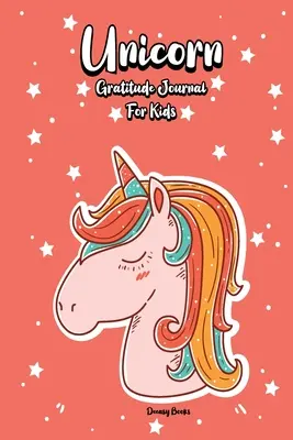 Journal de gratitude de la licorne pour les enfants - Unicorn Gratitude Journal for Kids