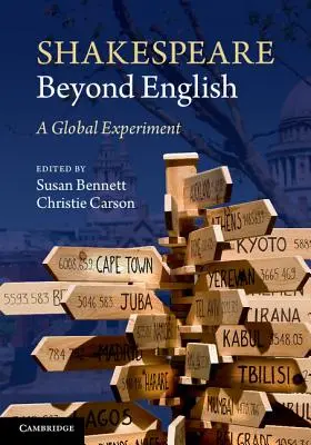 Shakespeare au-delà de l'anglais : Une expérience mondiale - Shakespeare Beyond English: A Global Experiment