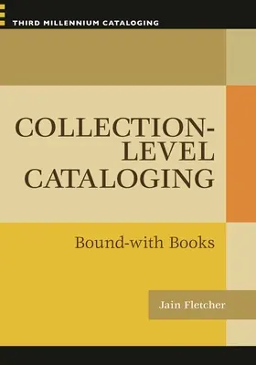 Catalogage au niveau de la collection : Livres reliés - Collection-level Cataloging: Bound-with Books