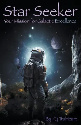 Chercheur d'étoiles : Votre mission pour l'excellence galactique - Star Seeker: Your Mission for Galactic Excellence