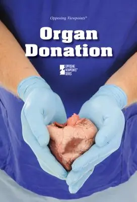 Le don d'organes - Organ Donation