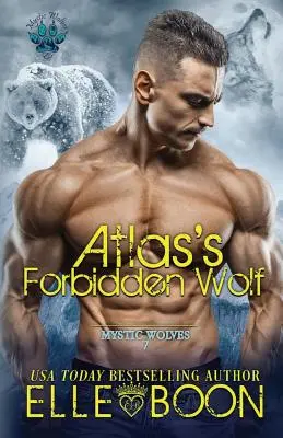 Le loup interdit d'Atlas - Atlas's Forbidden Wolf