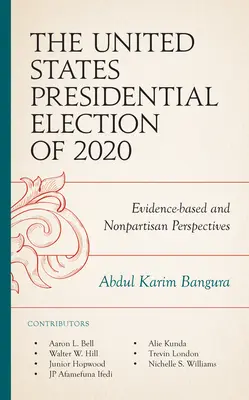 L'élection présidentielle américaine de 2020 : Perspectives fondées sur des données probantes et non partisanes - The United States Presidential Election of 2020: Evidence-based and Nonpartisan Perspectives