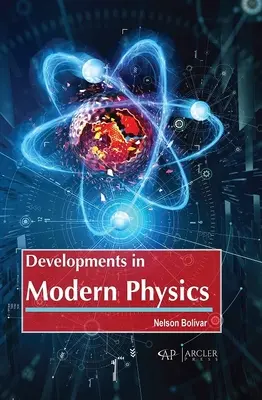 Développements de la physique moderne - Developments in Modern Physics