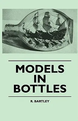 Modèles en bouteilles - Models in Bottles