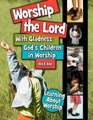 Adorer le Seigneur avec joie - Worship The Lord With Gladness