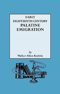 L'émigration palatine au début du XVIIIe siècle - Early Eighteenth Century Palatine Emigration