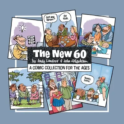 The New 60 : A Comic Collection For The Ages - The New 60: A Comic Collection For The Ages