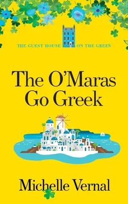 Les O'Mara deviennent grecs - The O'Maras Go Greek