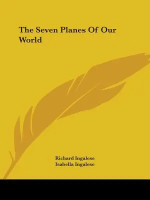 Les sept plans de notre monde - The Seven Planes Of Our World
